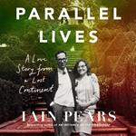 Parallel Lives: A Love Story from a Lost Continent