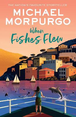 When Fishes Flew: The Story of Elena’s War - Michael Morpurgo - cover