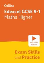 Edexcel GCSE 9-1 Maths Higher Exam Skills and Practice: Ideal for the 2024 and 2025 Exams
