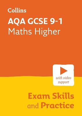 AQA GCSE 9-1 Maths Higher Exam Skills and Practice: Ideal for the 2025 and 2026 Exams - Collins GCSE - cover