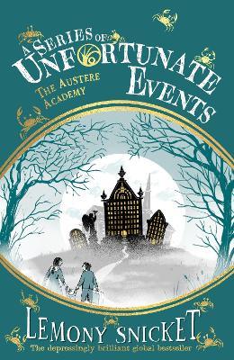 The Austere Academy - Lemony Snicket - cover