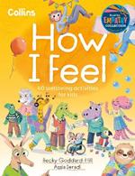 How I Feel: 40 Wellbeing Activities for Kids