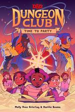 DUNGEONS & DRAGONS: DUNGEON CLUB GRAPHIC NOVEL: LET’S PARTY