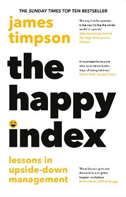The Happy Index: Lessons in Upside-Down Management - James Timpson - cover