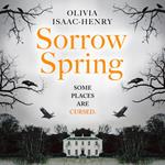 Sorrow Spring: the new chilling, dark, folk suspense novel of twisted sisterhood and secrets for 2024