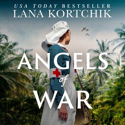 Angels of War: Don’t miss this moving World War II historical fiction novel from USA Today bestseller Lana Kortchik, brand-new in 2025