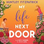 My Life Next Door: The perfect BookTok YA friends to lovers romance novel and one of Goodreads Top Reads of All Time