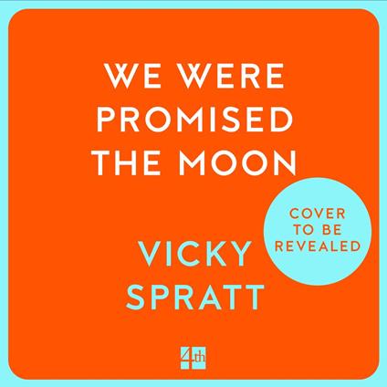 We Were Promised the Moon