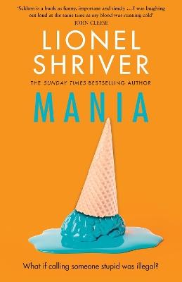 Mania - Lionel Shriver - cover