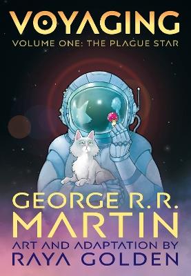 Voyaging, Volume One: The Plague Star - George R. R. Martin - cover