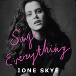 Say Everything: A Memoir