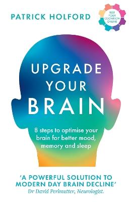 Upgrade Your Brain: Unlock Your Life’s Full Potential - Patrick Holford - cover