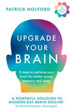 Upgrade Your Brain: Unlock Your Life’s Full Potential