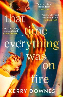 That Time Everything Was On Fire - Kerry Downes - cover