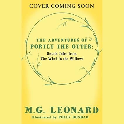The Adventures of Portly the Otter: Untold Tales from the Wind in the Willows