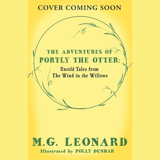 The Adventures of Portly the Otter: Untold Tales from the Wind in the Willows