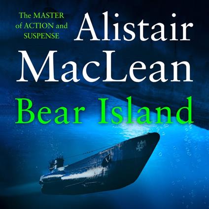 Bear Island: A gripping suspense novel about a film-making that inspired a Hollywood film