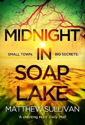 Midnight in Soap Lake - Matthew Sullivan - cover