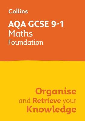 AQA GCSE 9-1 Maths Foundation Organise and Retrieve Your Knowledge - Collins GCSE - cover