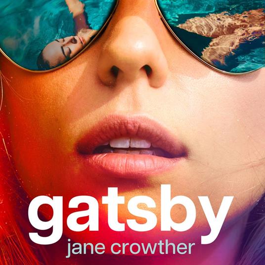 Gatsby: A Modern Retelling of Fitzgerald's Beloved Classic Novel