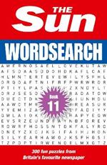 The Sun Wordsearch Book 11: 300 Fun Puzzles from Britain’s Favourite Newspaper