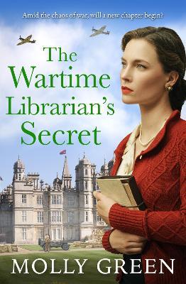 The Wartime Librarian’s Secret - Molly Green - cover
