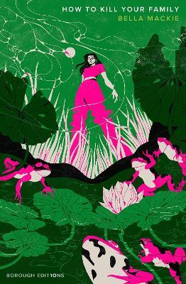 How to Kill Your Family - Bella Mackie - cover