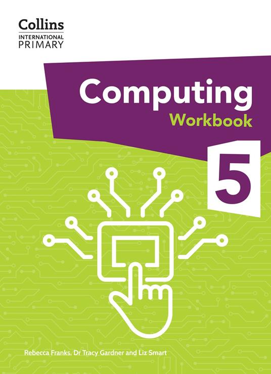 Collins International Primary Computing – International Primary Computing Workbook: Stage 5 - Rebecca Franks,Liz Smart,Dr. Tracy Gardner - ebook