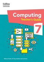 Collins International Lower Secondary Computing – International Lower Secondary Computing Teacher’s Guide: Stage 7