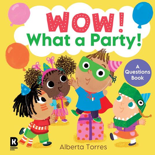 Wow! – Wow! What a Party! - HarperCollins Children’s Books,Alberta Torres - ebook