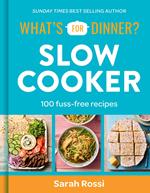 What's For Dinner? In the Slow Cooker