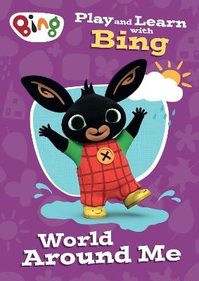 Play and Learn with Bing World Around Me - Collins Preschool - cover