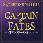 Captain of Fates (Twin Crowns)