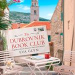 The Dubrovnik Book Club: Escape to Croatia and join a new book club with friends, favourite reads and a mystery to unravel in 2025…