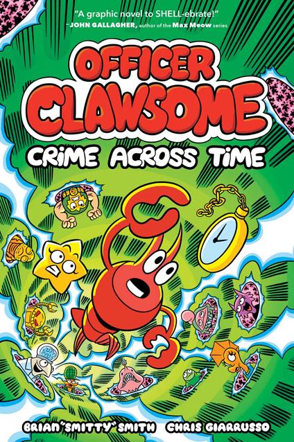 OFFICER CLAWSOME: CRIME ACROSS TIME - Brian "Smitty" Smith,Chris Giarrusso - ebook
