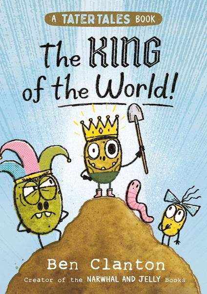 The King of the World! - Ben Clanton - ebook