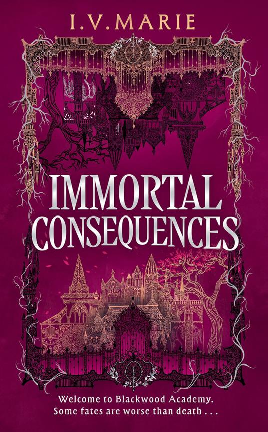 Immortal Consequences - I.V. Marie - ebook