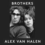 Brothers: The new 2024 intimate music memoir by rock legend Alex Van Halen