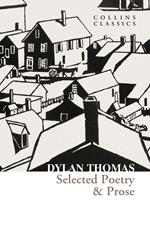Selected Poetry & Prose (Collins Classics)