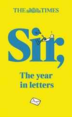 The Times Sir: The year in letters (2nd edition)