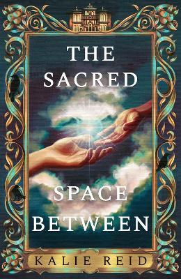 The Sacred Space Between - Kalie Reid - cover