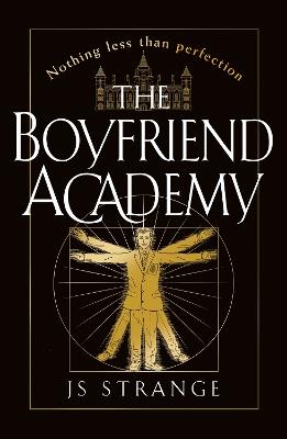The Boyfriend Academy - J S Strange - cover