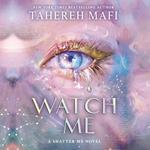Watch Me: The instant Sunday Times and New York Times bestseller! A brand new dystopian YA fantasy romance book for 2025, set in the world of TikTok sensation Shatter Me (Shatter Me: The New Republic)