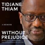 Without Prejudice: A Memoir