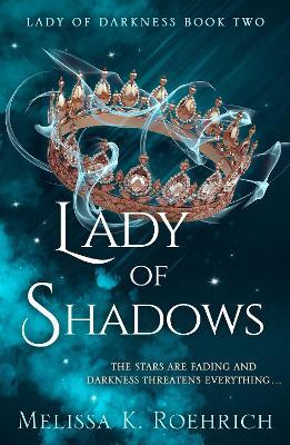 Lady of Shadows - Melissa K. Roehrich - cover