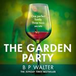 The Garden Party: An intoxicating and twisty thriller to keep you captivated in 2025