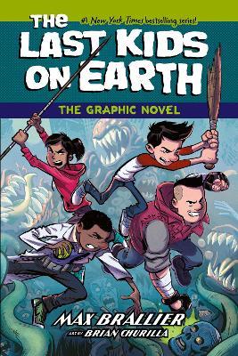 The Last Kids on Earth: The Graphic Novel - Max Brallier - cover
