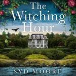 The Witching Hour: The bestselling haunting gothic thriller that you won’t be able to put down for 2025