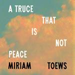 A Truce That Is Not Peace