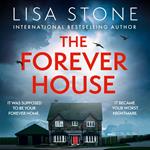 The Forever House: The latest gripping and twisty crime thriller with a difference that will have you hooked!